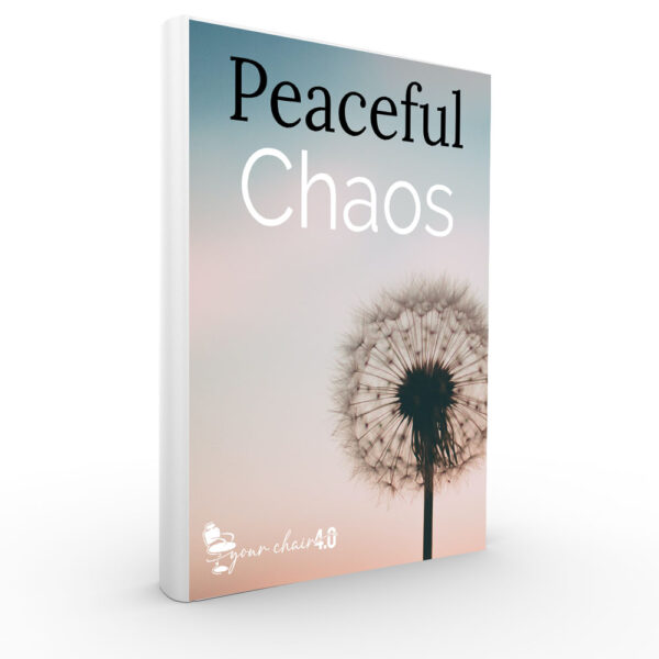 Peaceful Chaos